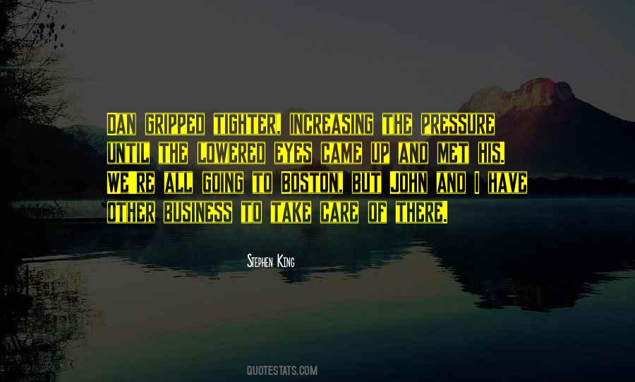 Take Care Of Business Quotes #951540
