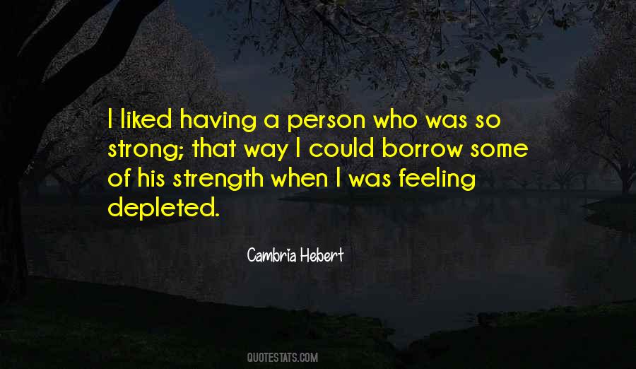 Quotes About Having Strength #1547831