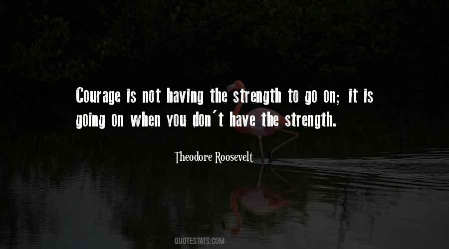 Quotes About Having Strength #283644