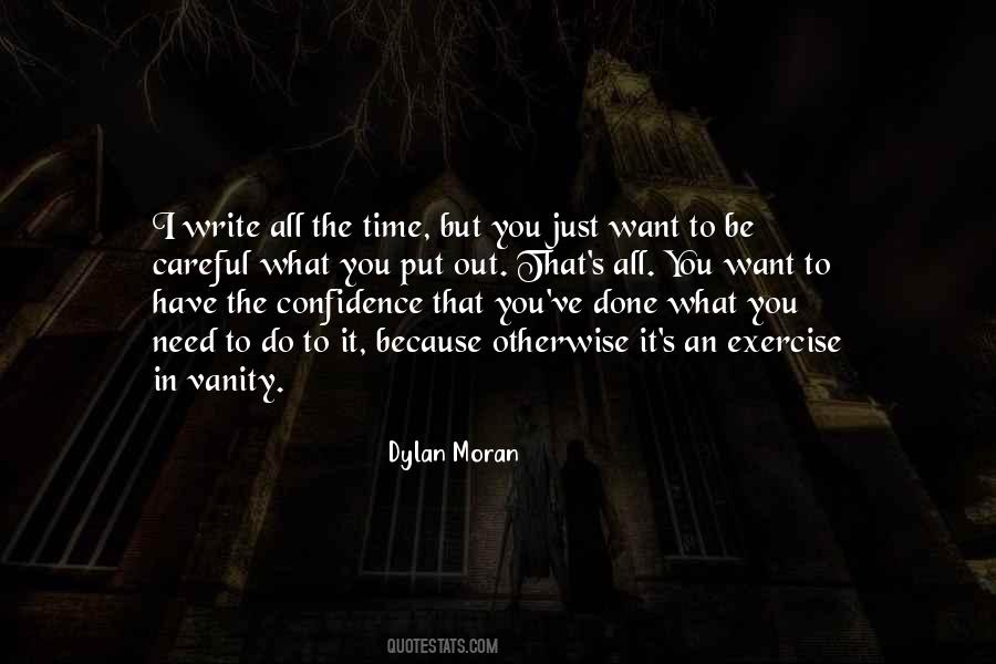 Be Careful What You Do Quotes #1367075