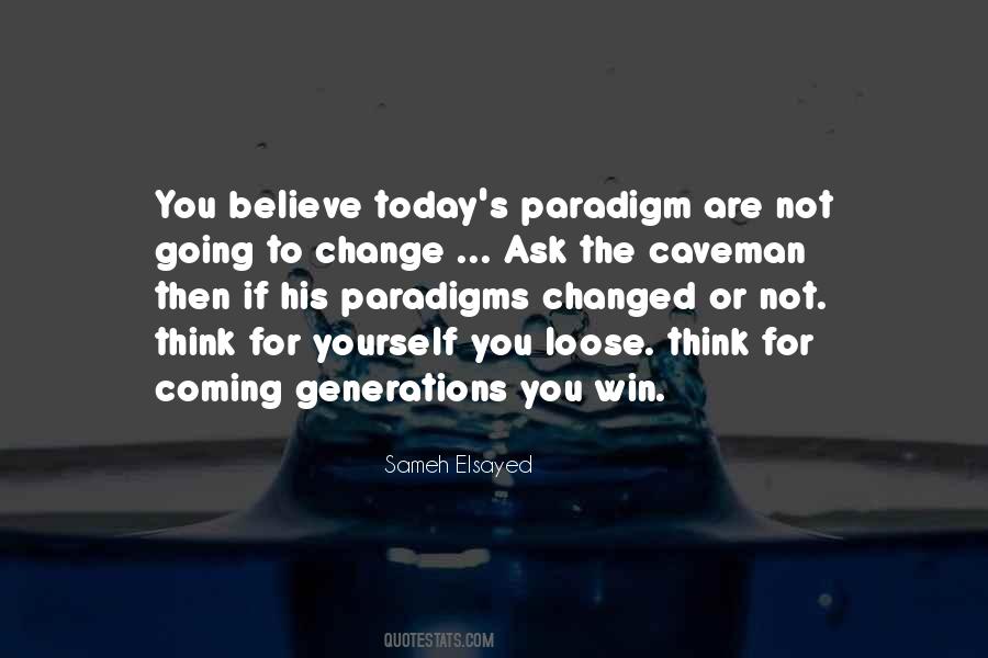 Change The Paradigm Quotes #1187018