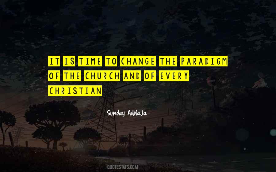 Change The Paradigm Quotes #667673