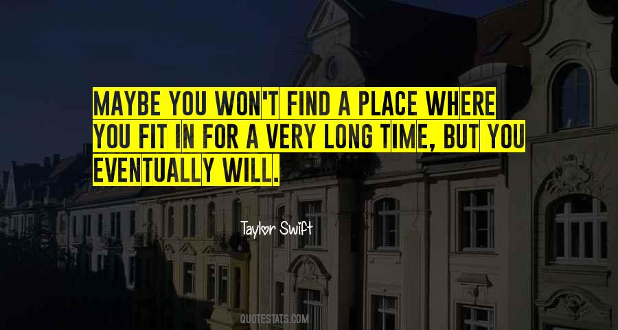 Find A Place Quotes #1294622