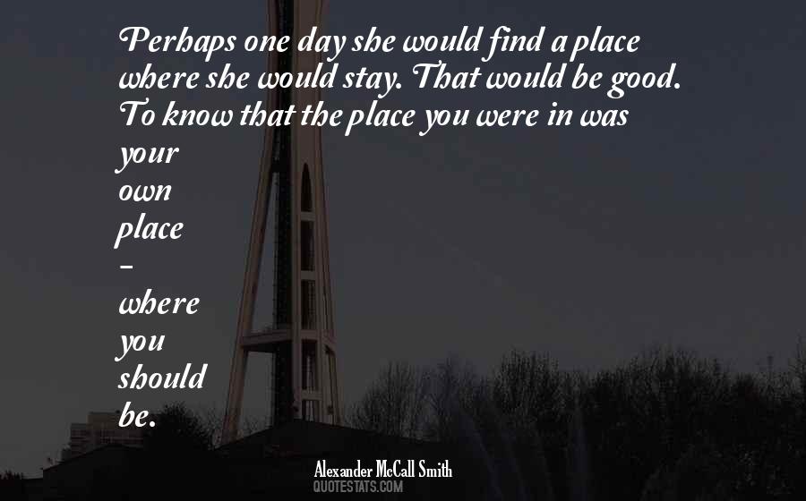 Find A Place Quotes #1432617