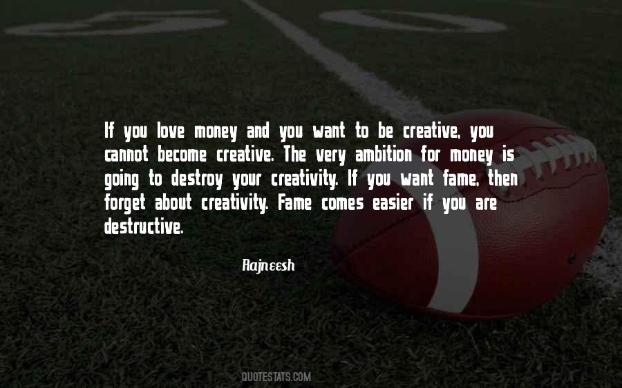Quotes About Creativity And Love #1175663