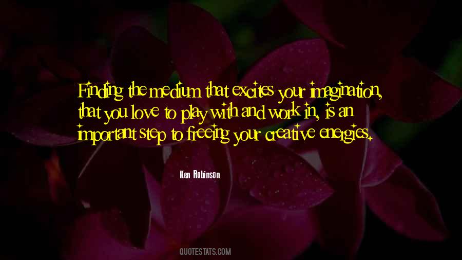 Quotes About Creativity And Love #292254