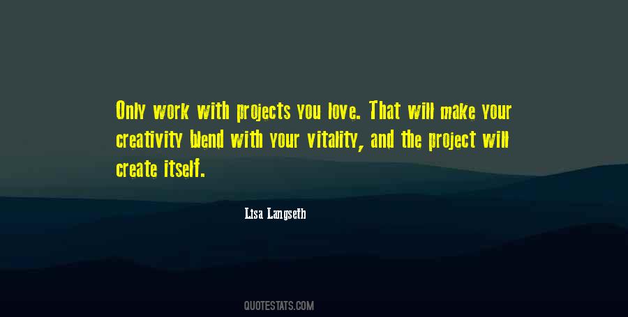 Quotes About Creativity And Love #531708