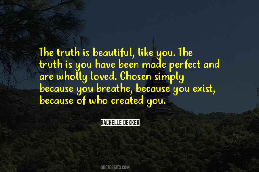 You Are Beautiful You Are Loved Quotes #1739019