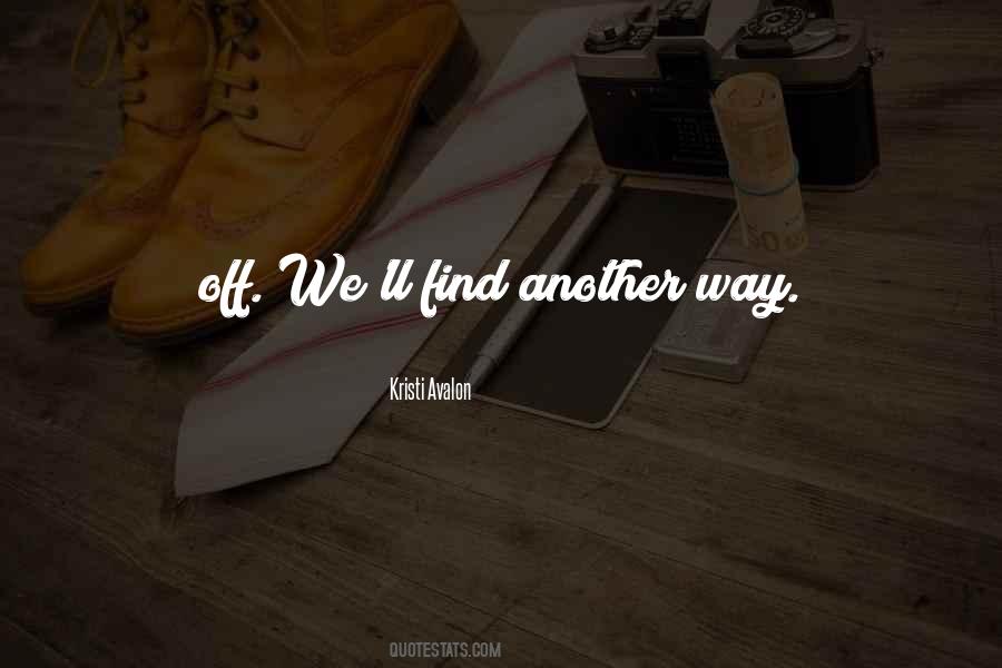 Find Another Way Quotes #1404485