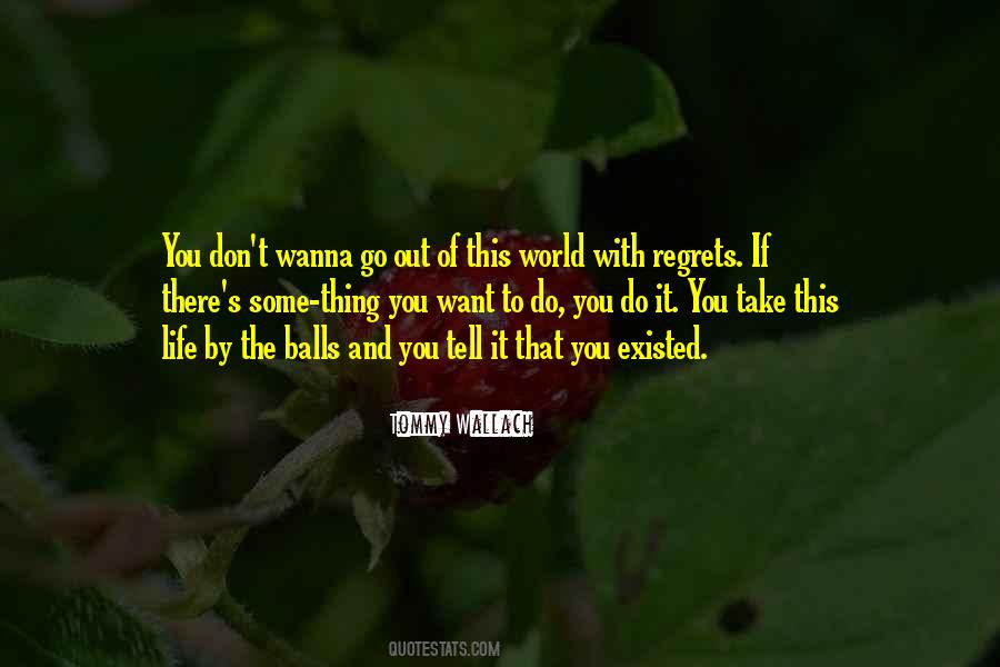 I Wanna Tell You Something Quotes #760929