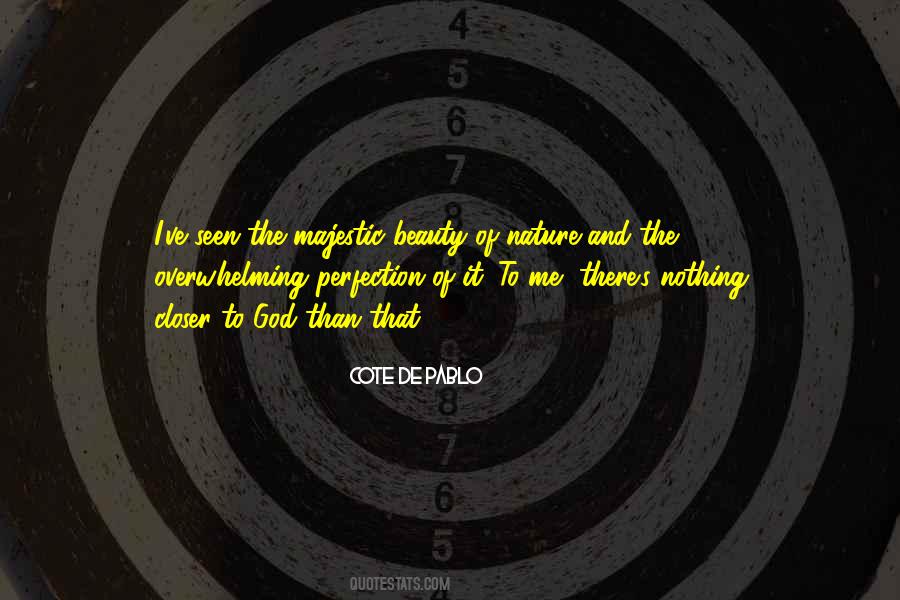 Perfection Of Nature Quotes #1117164