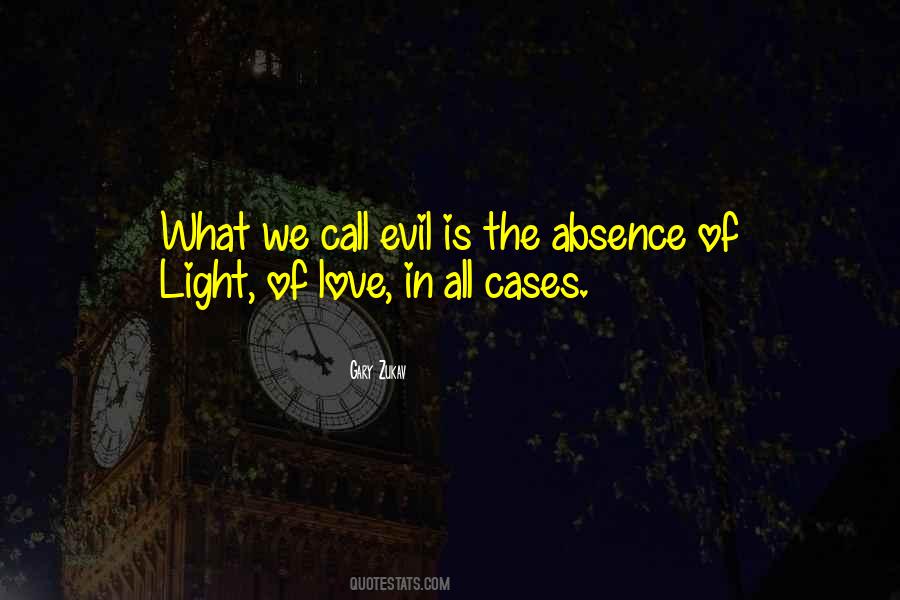 The Absence Of Light Quotes #1385763