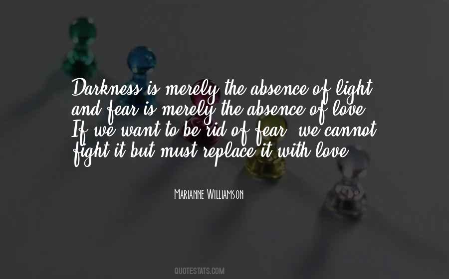 The Absence Of Light Quotes #1607102