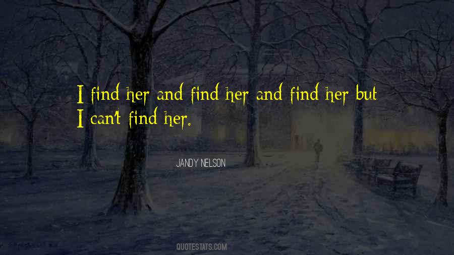 Find Her Quotes #1317226