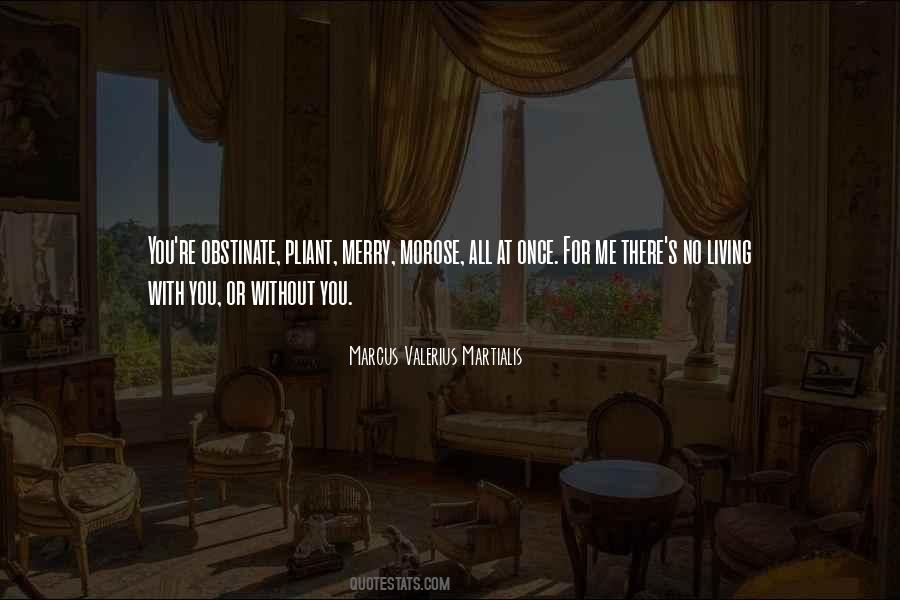 With Or Without Me Quotes #1114271