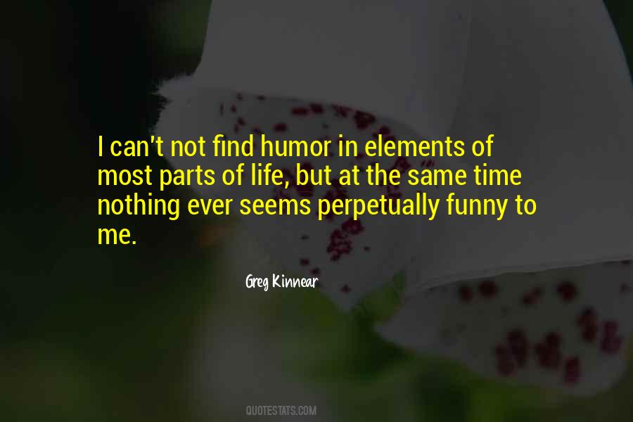 Find Humor In Life Quotes #119709