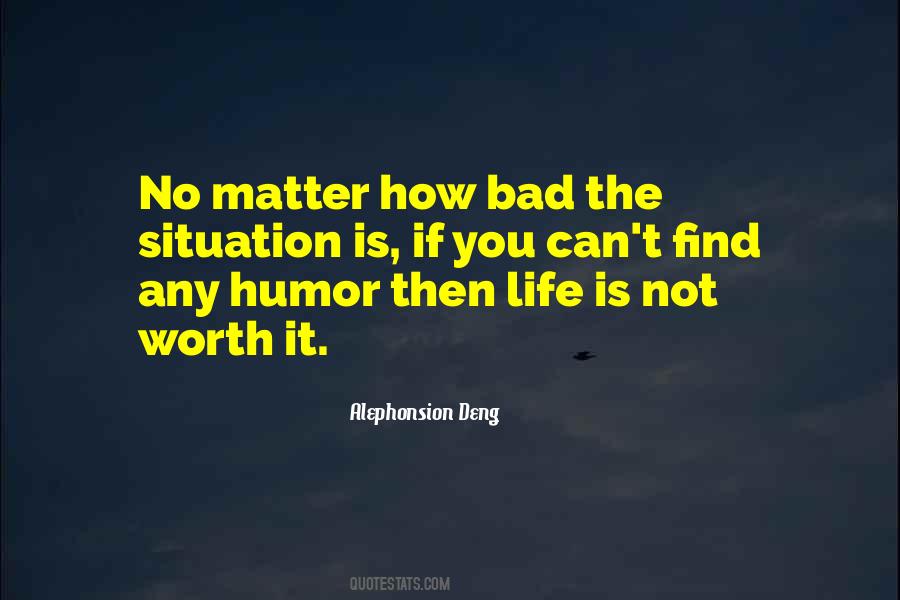 Find Humor In Life Quotes #852065