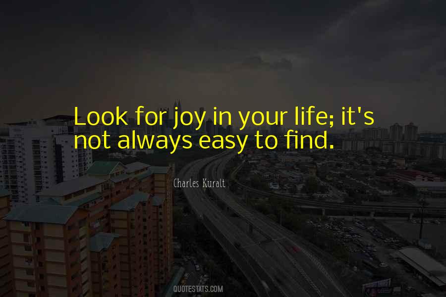 Find Joy In Life Quotes #1683076