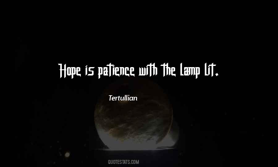 Patience Hope Quotes #1174722