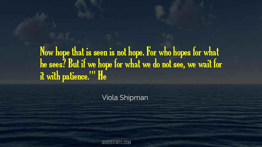 Patience Hope Quotes #1197977