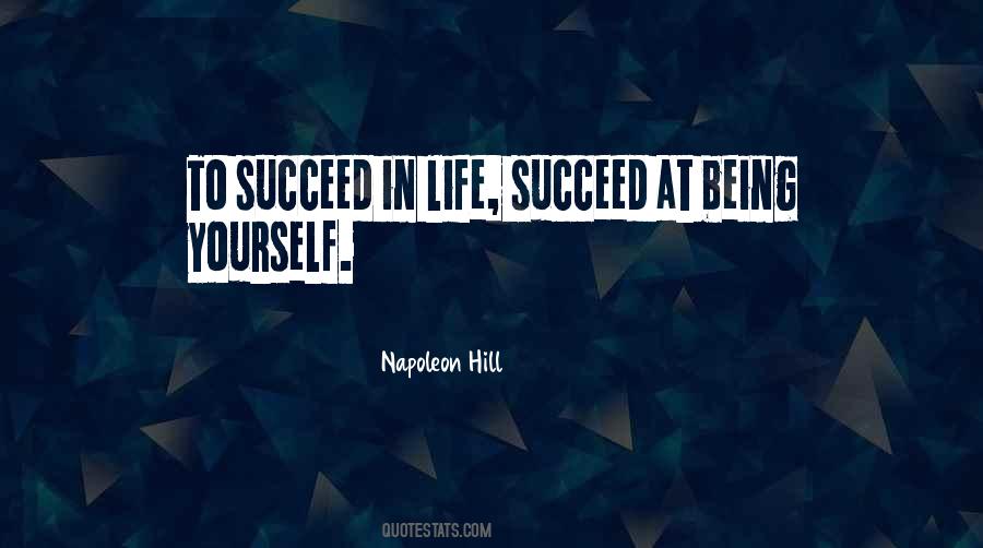 To Succeed In Life Quotes #1091666