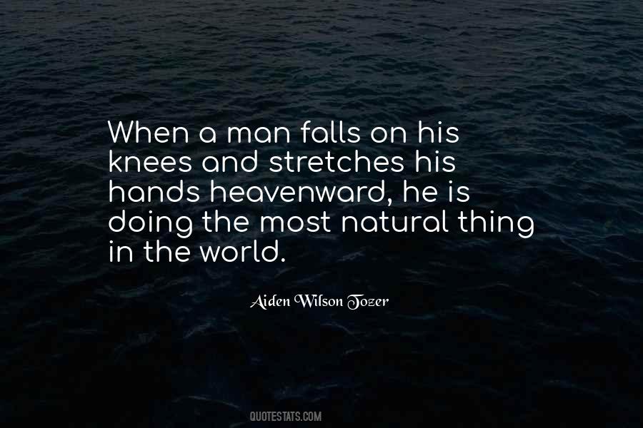 A Man On His Knees Quotes #1194516