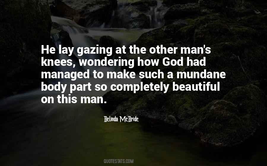 A Man On His Knees Quotes #837088