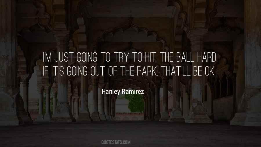 Going To Park Quotes #1353284