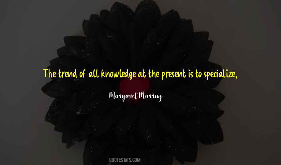 Growth Knowledge Quotes #1515761