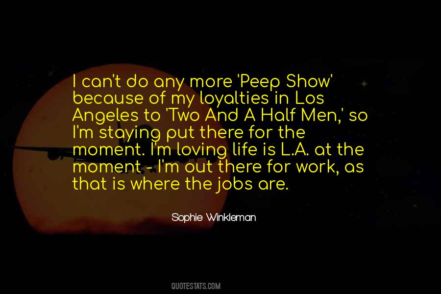 Work Is My Life Quotes #1205958