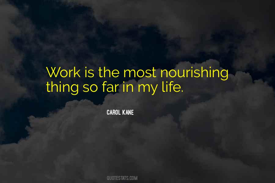 Work Is My Life Quotes #1428082