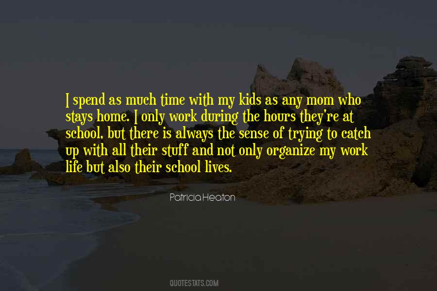 Work Is My Life Quotes #1637004