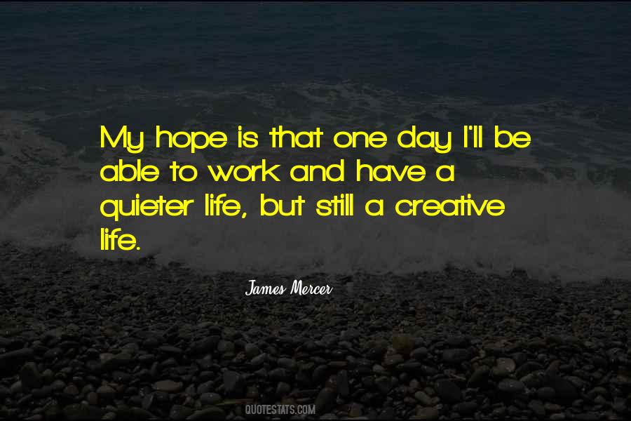 Work Is My Life Quotes #1713404