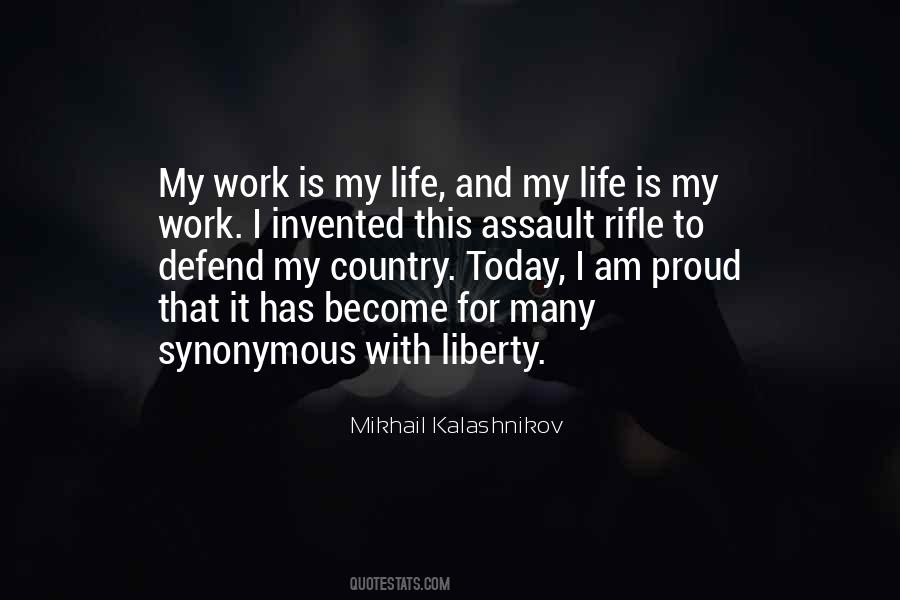 Work Is My Life Quotes #791675