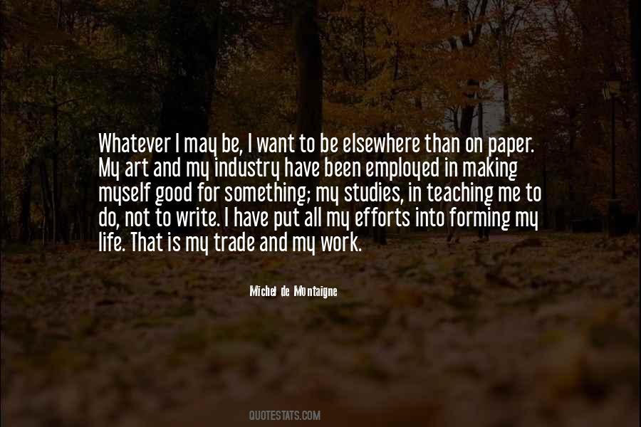 Work Is My Life Quotes #889705