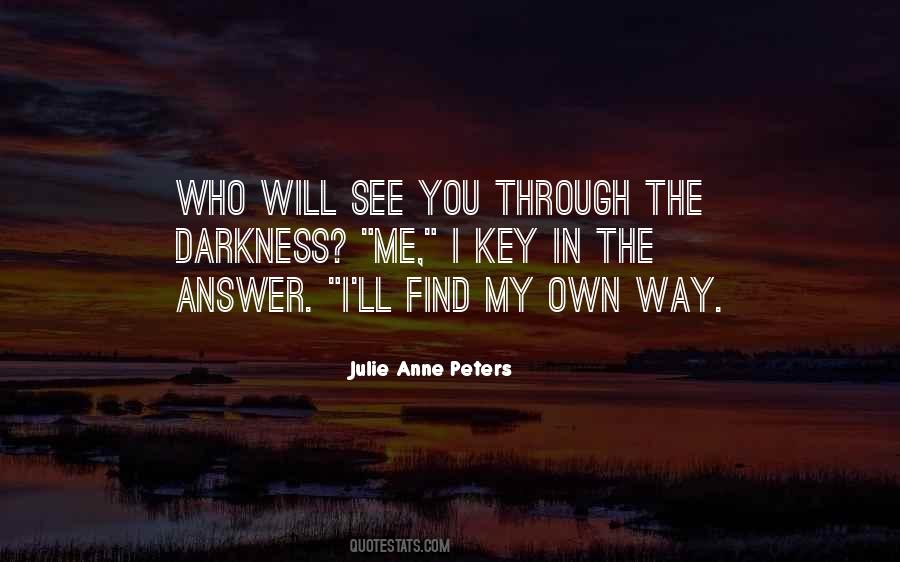 Find My Own Way Quotes #1103618