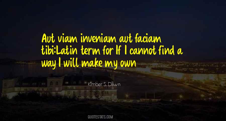 Find My Own Way Quotes #157849