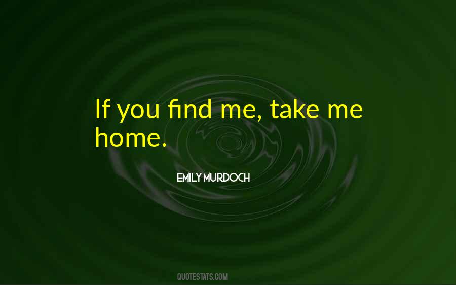 If You Find Me Quotes #1627709