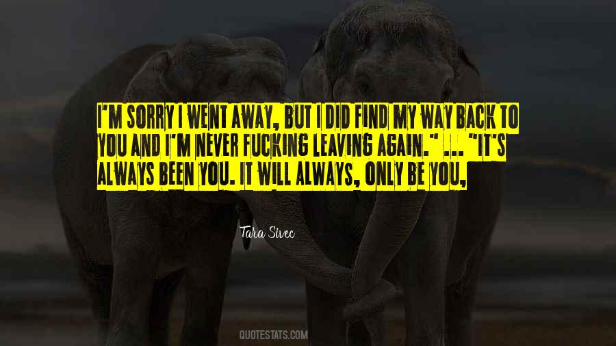 Find My Way Back To You Quotes #189449