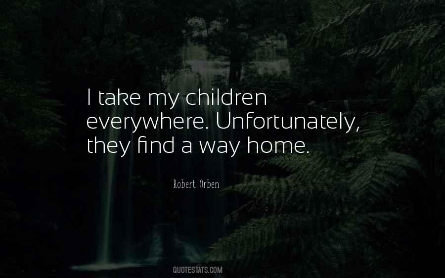 Find My Way Home Quotes #517603