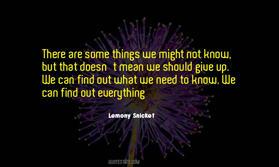 Find Out Everything Quotes #722171