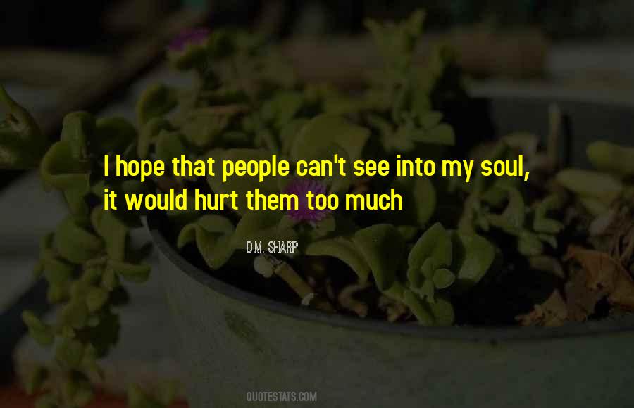 Hurt My Soul Quotes #1134858