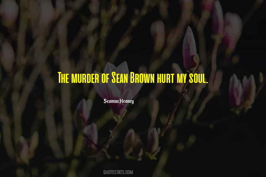 Hurt My Soul Quotes #96094