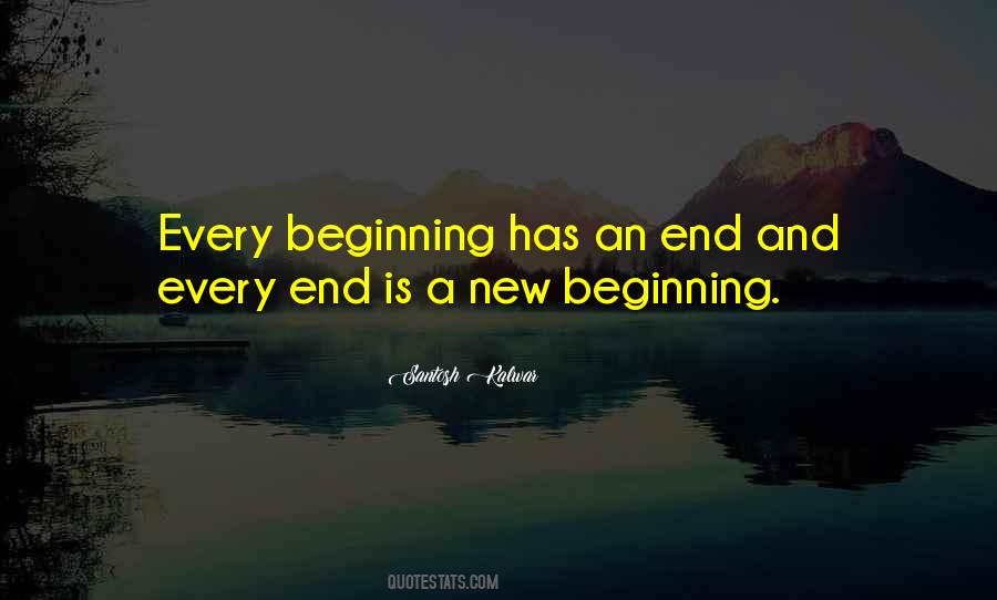 Quotes About End Is A New Beginning #961500