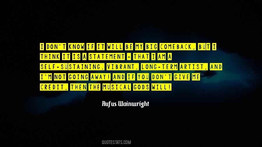 Quotes About Not Going Away #740847