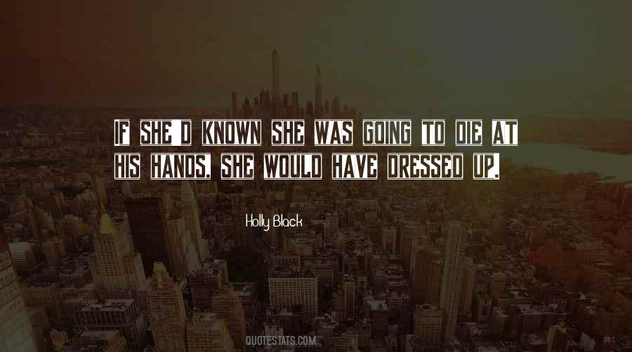 Dressed In All Black Quotes #1111325