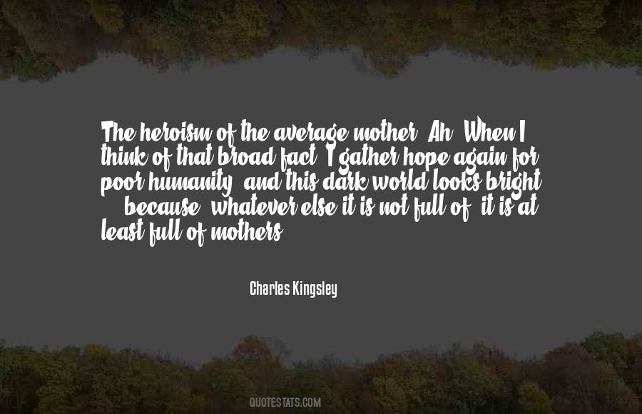 Quotes About The Heroism #1066656
