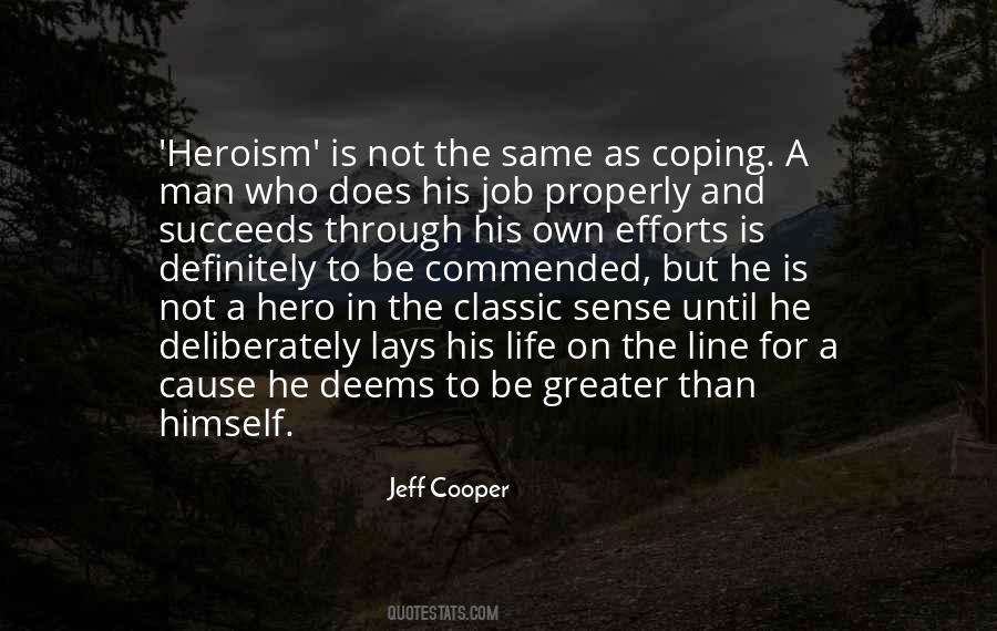 Quotes About The Heroism #26160