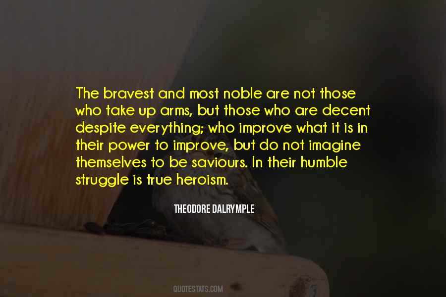 Quotes About The Heroism #314023