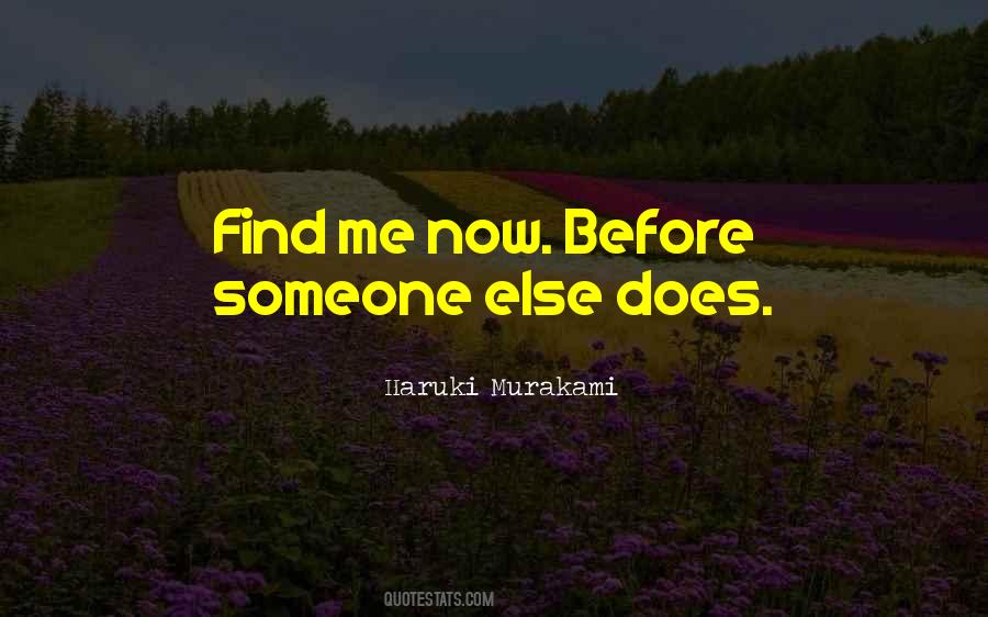 Find Someone Else Quotes #107476